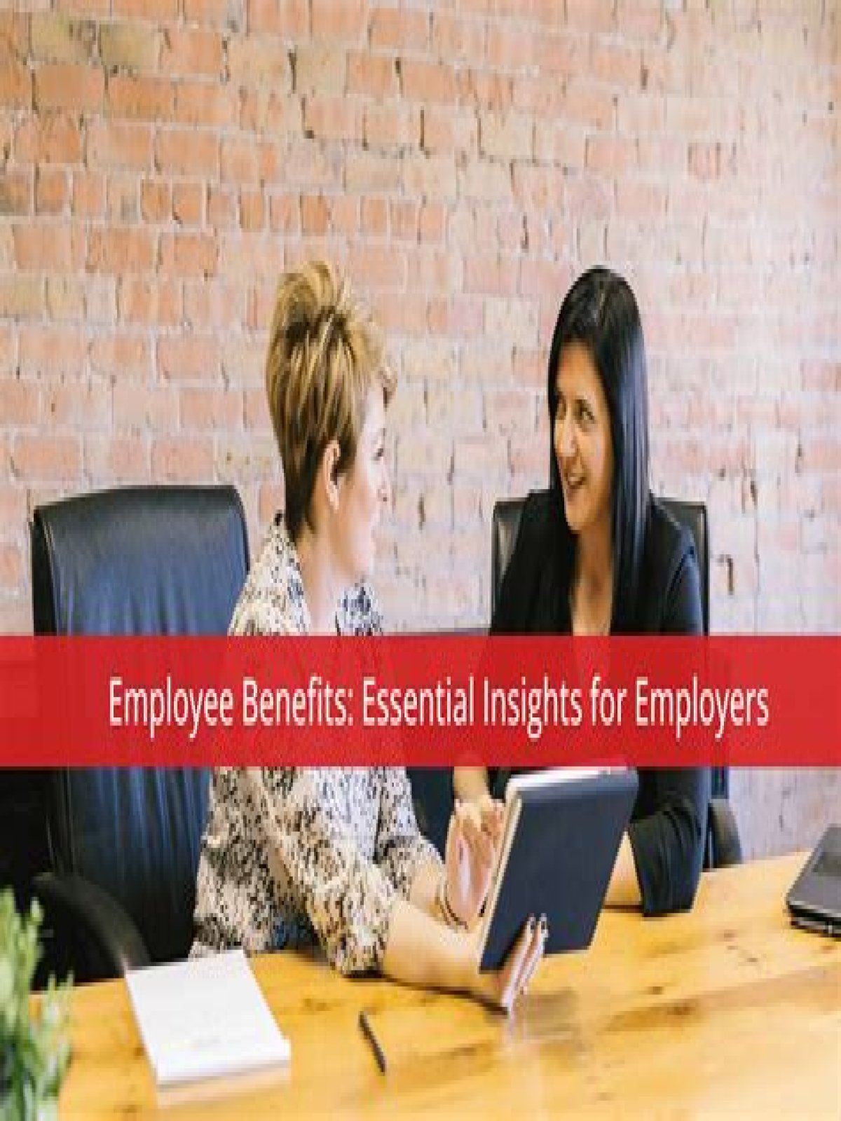 Essential Insights For Employers And Employees