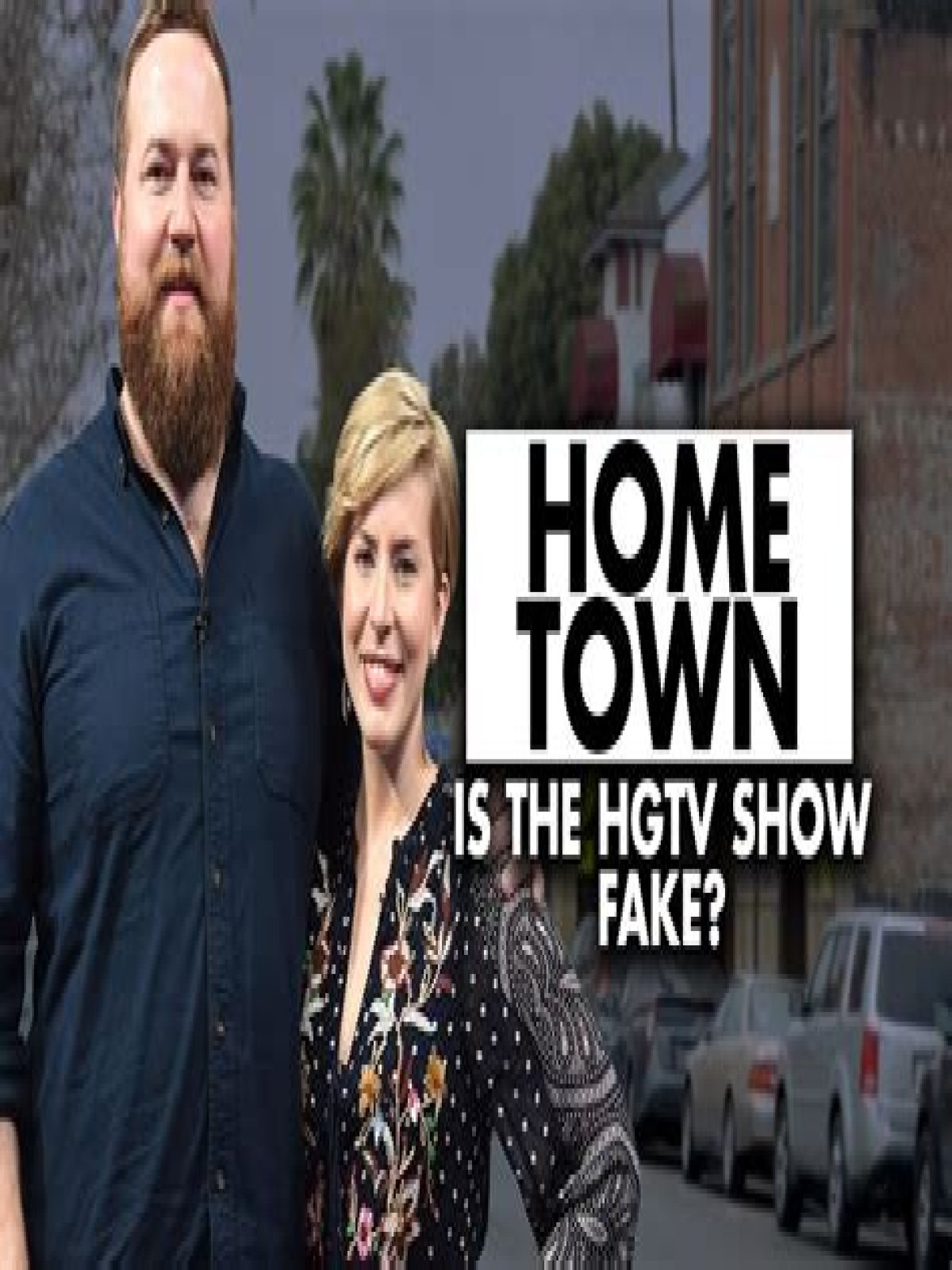Is Home Town On HGTV Fake?
