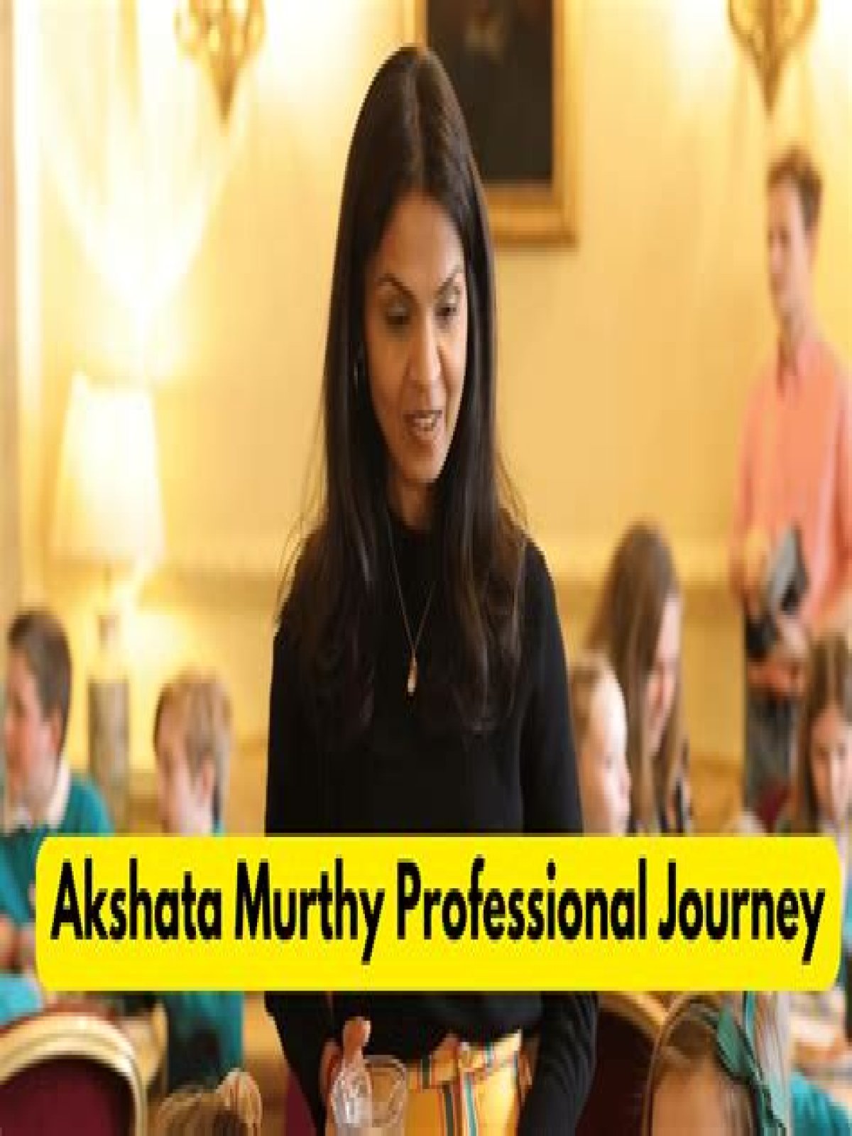 Unveiling The Journey Of Akshata Murty: Discoveries And Insights